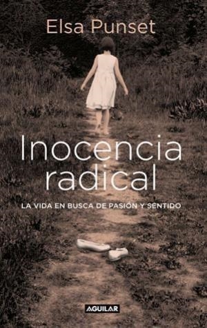 INOCENCIA RADICAL | 9788403599451 | PUNSET, ELSA | Galatea Llibres | Llibreria online de Reus, Tarragona | Comprar llibres en català i castellà online