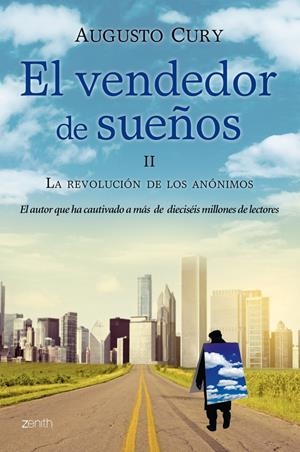 EL VENDEDOR DE SUEÑOS II. LA REVOLUCIÓN DE LOS ANÓNIMOS | 9788408009757 | CURY, AUGUSTO | Galatea Llibres | Librería online de Reus, Tarragona | Comprar libros en catalán y castellano online