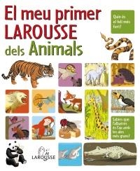 MEU PRIMER LAROUSSE DELS ANIMALS | 9788480166669 | Galatea Llibres | Llibreria online de Reus, Tarragona | Comprar llibres en català i castellà online