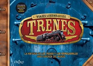 TRENES. VIAJES LEGENDARIOS | 9788497545853 | STEELE, PHILIP | Galatea Llibres | Librería online de Reus, Tarragona | Comprar libros en catalán y castellano online
