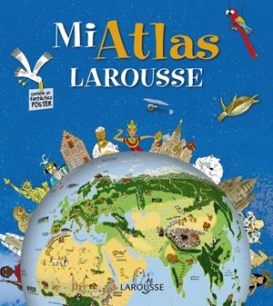 MI ATLAS LAROUSSE | 9788415411710 | Galatea Llibres | Librería online de Reus, Tarragona | Comprar libros en catalán y castellano online