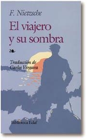 EL VIAJERO Y SU SOMBRA | 9788476400128 | NIETZSCHE, FRIEDRICH WILHELM | Galatea Llibres | Llibreria online de Reus, Tarragona | Comprar llibres en català i castellà online