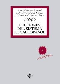 LECCIONES DEL SISTEMA FISCAL ESPAÑOL | 9788430952755 | MALVÁREZ PASCUAL, LUIS/RAMÍREZ GÓMEZ, SALVADOR/SÁNCHEZ PINO, ANTONIO JOSÉ | Galatea Llibres | Librería online de Reus, Tarragona | Comprar libros en catalán y castellano online