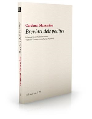 BREVIARI DELS POLITICS | 9788493858711 | MAZZARINO, CARDENAL | Galatea Llibres | Librería online de Reus, Tarragona | Comprar libros en catalán y castellano online