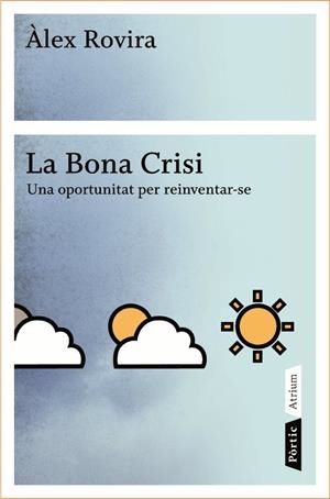 BONA CRISI, LA | 9788498090796 | ROVIRA, ALEX | Galatea Llibres | Llibreria online de Reus, Tarragona | Comprar llibres en català i castellà online