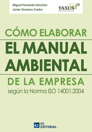 COMO ELABORAR EL MANUAL AMBIENTAL DE LA EMPRESA | 9788415683001 | FERRANDO, MIGUEL | Galatea Llibres | Librería online de Reus, Tarragona | Comprar libros en catalán y castellano online