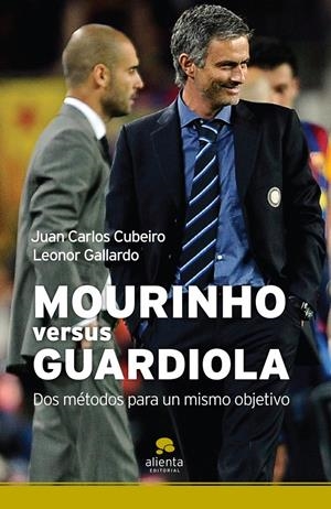 MOURINHO VERSUS GUARDIOLA | 9788492414420 | CUBEIRO, JUAN CARLOS/GALLARDO, LEONOR | Galatea Llibres | Librería online de Reus, Tarragona | Comprar libros en catalán y castellano online