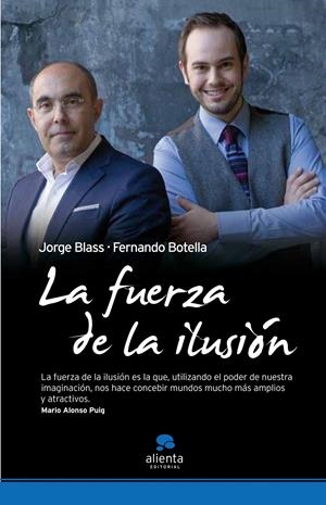 FUERZA DE LA ILUSION, LA | 9788492414536 | BLASS, JORGE | Galatea Llibres | Librería online de Reus, Tarragona | Comprar libros en catalán y castellano online
