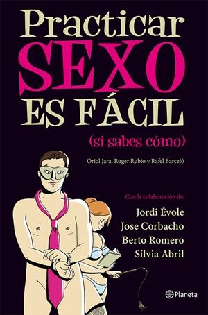 PRACTICAR SEXO ES FÁCIL (SI SABES CÓMO) | 9788408030461 | EL TERRAT | Galatea Llibres | Llibreria online de Reus, Tarragona | Comprar llibres en català i castellà online
