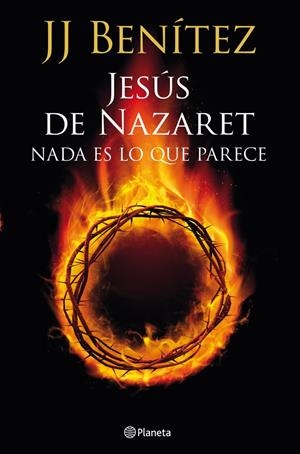 JESÚS DE NAZARET: NADA ES LO QUE PARECE | 9788408013921 | BENÍTEZ, J.J. | Galatea Llibres | Llibreria online de Reus, Tarragona | Comprar llibres en català i castellà online