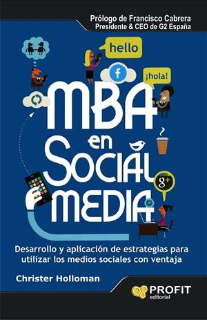 MBA EN SOCIAL MEDIA | 9788415505150 | HOLLOMAN, CHRISTER | Galatea Llibres | Librería online de Reus, Tarragona | Comprar libros en catalán y castellano online