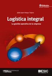 LOGÍSTICA INTEGRAL | 9788473567558 | ANAYA TEJERO, JULIO JUAN | Galatea Llibres | Llibreria online de Reus, Tarragona | Comprar llibres en català i castellà online