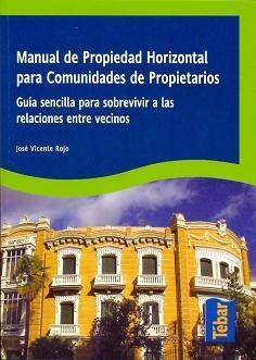 MANUAL DE PROPIEDAD HORIZONTAL PARA COMUNIDADES PROPIETARIOS | 9788473603188 | ROJO,JOSE VICENTE | Galatea Llibres | Librería online de Reus, Tarragona | Comprar libros en catalán y castellano online