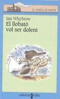 LLOBATO VOL SER DOLENT, EL | 9788466100793 | WHYBROW, IAN | Galatea Llibres | Librería online de Reus, Tarragona | Comprar libros en catalán y castellano online