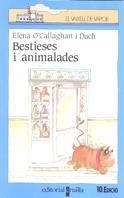 BESTIESES I ANIMALADES | 9788476292204 | O' Callaghan Duch, Elena | Galatea Llibres | Llibreria online de Reus, Tarragona | Comprar llibres en català i castellà online