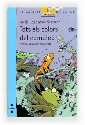 TOTS ELS COLORS DEL CAMALEO | 9788466130806 | LOSANTOS SISTACH, JORDI | Galatea Llibres | Librería online de Reus, Tarragona | Comprar libros en catalán y castellano online