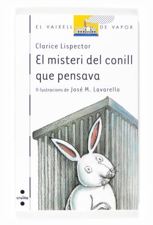 MISTERI DEL CONILL QUE PENSAVA, EL | 9788466118293 | LISPECTOR, CLARICE | Galatea Llibres | Llibreria online de Reus, Tarragona | Comprar llibres en català i castellà online