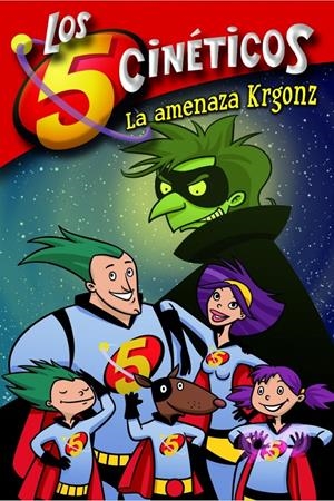 LA AMENAZA KRGONZ. LOS 5 CINETICOS | 9788448833350 | PÉREZ, M./MARTÍNEZ, G. | Galatea Llibres | Librería online de Reus, Tarragona | Comprar libros en catalán y castellano online
