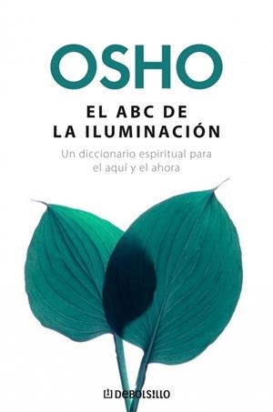 ABC DE LA ILUMINACION, EL | 9788483465196 | OSHO | Galatea Llibres | Librería online de Reus, Tarragona | Comprar libros en catalán y castellano online