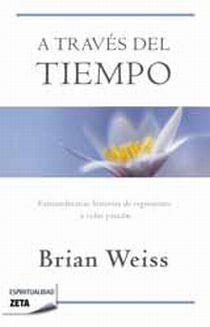A TRAVES DEL TIEMPO | 9788498724431 | WEISS, BRIAN | Galatea Llibres | Librería online de Reus, Tarragona | Comprar libros en catalán y castellano online