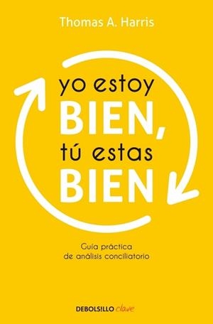 YO ESTOY BIEN, TU ESTÁS BIEN | 9788499086125 | HARRIS, THOMAS A. | Galatea Llibres | Llibreria online de Reus, Tarragona | Comprar llibres en català i castellà online