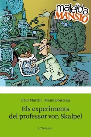 EXPERIMENTS DEL PROFESSOR VON SKALPEL, ELS | 9788492671137 | MARTIN, PAUL | Galatea Llibres | Librería online de Reus, Tarragona | Comprar libros en catalán y castellano online