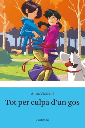 TOT PER CULPA D'UN GOS | 9788499321516 | VIVARELLI, ANNA | Galatea Llibres | Librería online de Reus, Tarragona | Comprar libros en catalán y castellano online