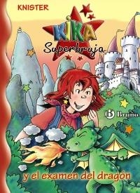 KIKA SUPERBRUJA Y EL EXAMEN DEL DRAGÓN | 9788421684337 | KNISTER | Galatea Llibres | Llibreria online de Reus, Tarragona | Comprar llibres en català i castellà online