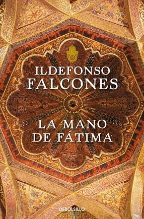 LA MANO DE FÁTIMA | 9788499893747 | FALCONES, ILDEFONSO | Galatea Llibres | Librería online de Reus, Tarragona | Comprar libros en catalán y castellano online