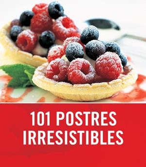 101 POSTRES IRRESISTIBLES | 9788425342288 | Galatea Llibres | Librería online de Reus, Tarragona | Comprar libros en catalán y castellano online