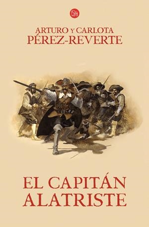 CAPITAN ALATRISTE, EL (CAPITÁN ALATRISTE, 1) | 9788466320535 | PEREZ-REVERTE, ARTURO | Galatea Llibres | Librería online de Reus, Tarragona | Comprar libros en catalán y castellano online