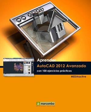 APRENDER AUTOCAD 2012 AVANZADO CON 100 EJERCICIOS PRÁCTICOS | 9788426717566 | Galatea Llibres | Llibreria online de Reus, Tarragona | Comprar llibres en català i castellà online