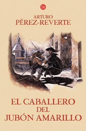 CABALLERO DEL JUBON AMARILLO, EL (CAPITÁN ALATRISTE, 5) | 9788466320573 | PÉREZ-REVERTE, ARTURO | Galatea Llibres | Librería online de Reus, Tarragona | Comprar libros en catalán y castellano online