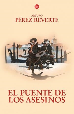 EL PUENTE DE LOS ASESINOS (CAPITÁN ALATRISTE, 7) | 9788466326315 | PÉREZ-REVERTE, ARTURO | Galatea Llibres | Llibreria online de Reus, Tarragona | Comprar llibres en català i castellà online