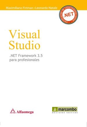 VISUAL STUDIO.NET FRAMEWORK 3.5 PARA PROFESIONALES | 9788426717085 | FIRTMAN, MAXIMILIANO/NATALE, LEONARDO | Galatea Llibres | Llibreria online de Reus, Tarragona | Comprar llibres en català i castellà online