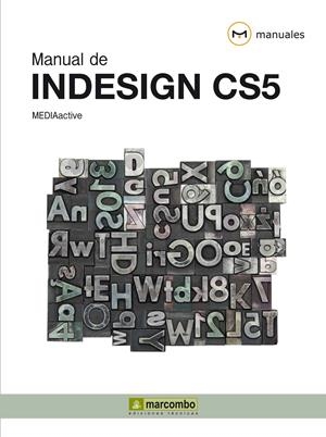 MANUAL DE INDESIGN CS5 | 9788426716972 | MEDIAACTIVE | Galatea Llibres | Llibreria online de Reus, Tarragona | Comprar llibres en català i castellà online
