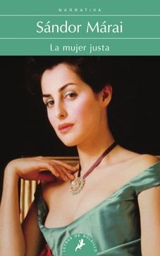 LA MUJER JUSTA | 9788498383683 | MÁRAI, SÁNDOR | Galatea Llibres | Librería online de Reus, Tarragona | Comprar libros en catalán y castellano online