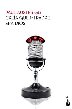 CREÍA QUE MI PADRE ERA DIOS | 9788432210396 | AUSTER, PAUL | Galatea Llibres | Librería online de Reus, Tarragona | Comprar libros en catalán y castellano online