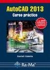 AUTOCAD 2013. CURSO PRÁCTICO | 9788499642116 | CEBOLLA CEBOLLA, CASTELL | Galatea Llibres | Librería online de Reus, Tarragona | Comprar libros en catalán y castellano online