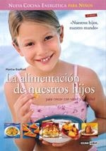 ALIMENTACION DE NUESTROS HIJOS, LA | 9788475565194 | BRADFORD, MONTSE | Galatea Llibres | Llibreria online de Reus, Tarragona | Comprar llibres en català i castellà online