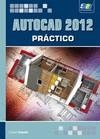 AUTOCAD 2012 PRÁCTICO | 9788415457237 | CEBOLLA CEBOLLA, CASTELL | Galatea Llibres | Librería online de Reus, Tarragona | Comprar libros en catalán y castellano online