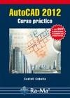 AUTOCAD 2012. CURSO PRÁCTICO | 9788499641331 | CEBOLLA CEBOLLA, CASTELL | Galatea Llibres | Librería online de Reus, Tarragona | Comprar libros en catalán y castellano online