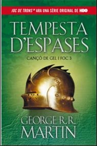 CANÇO DE GEL I FOC 3. TEMPESTA D'ESPASES | 9788420411729 | MARTIN, GEORGE R.R. | Galatea Llibres | Llibreria online de Reus, Tarragona | Comprar llibres en català i castellà online