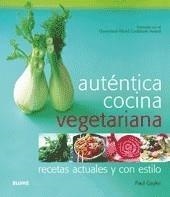 AUTÉNTICA COCINA VEGETARIANA | 9788480768184 | GAYLER, PAUL | Galatea Llibres | Llibreria online de Reus, Tarragona | Comprar llibres en català i castellà online
