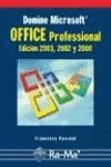 DOMINE MICROSOFT OFFICE PROFESSIONAL 2003 | 9788478976065 | PASCUAL GONZALEZ, FRANCISCO | Galatea Llibres | Llibreria online de Reus, Tarragona | Comprar llibres en català i castellà online