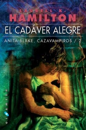 CADAVER ALEGRE, EL. ANITA BLAKE 2 | 9788496208117 | HAMILTON, LAURELL | Galatea Llibres | Librería online de Reus, Tarragona | Comprar libros en catalán y castellano online