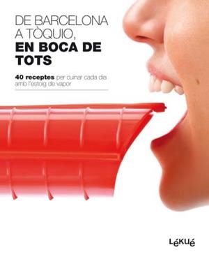 DE BARCELONA A TÒKIO EN BOCA DE TOTS-LÉKUÉ CAT | 9788496599819 | LÉKUÉ, S. L./DIVERSOS AUTORS | Galatea Llibres | Librería online de Reus, Tarragona | Comprar libros en catalán y castellano online