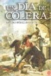 DIA DE COLERA, UN | 9788466323079 | PEREZ-REVERTE, ARTURO | Galatea Llibres | Llibreria online de Reus, Tarragona | Comprar llibres en català i castellà online