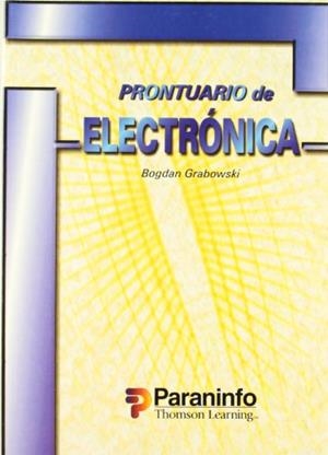 PRONTUARIO DE ELECTRONICA | 9788428326933 | GRABOWSKI, BOGDAN | Galatea Llibres | Llibreria online de Reus, Tarragona | Comprar llibres en català i castellà online