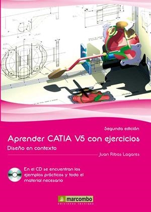 APRENDER CATIA V5 CON EJERCICIOS. DISEÑO EN CONTEXTO | 9788426718396 | RIBAS LAGARES, JUAN | Galatea Llibres | Llibreria online de Reus, Tarragona | Comprar llibres en català i castellà online